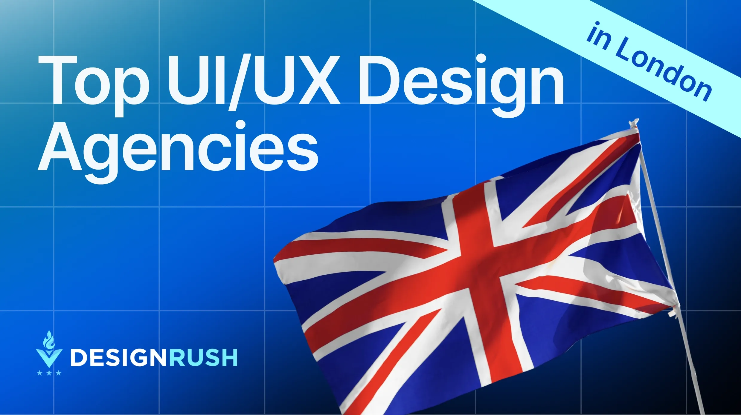 Top UI/UX Design Agencies in London