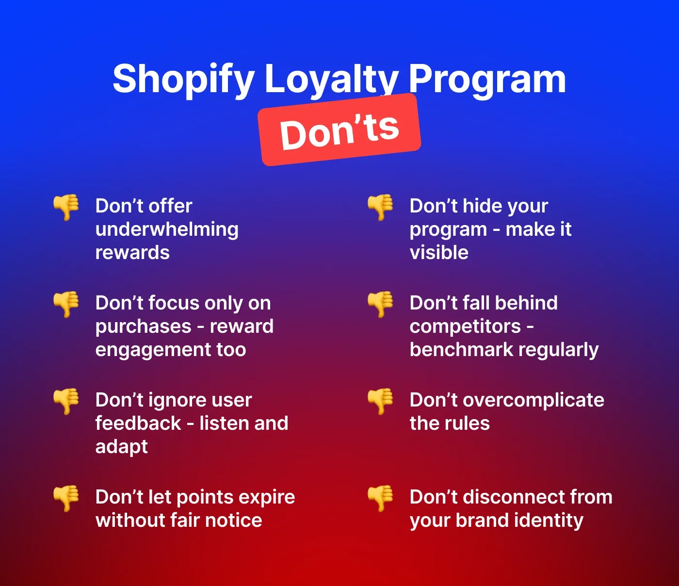 Shopify loyalty program don'ts